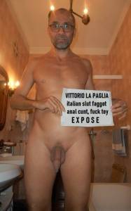 vittorio lapaglia's faggot humiliating exposure