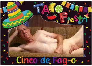 Happy Cinco de Fag-o from Andrew Brown - Exposed Faggot