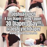 Forever: Joshua Josh Robert Lynch Diaper Diapers Love Loving Lover Gay Sissy Fag Faggot Expose Exposed @JoshlynchDiaper