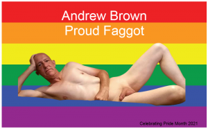 Andrew Brown - Faggot Proud