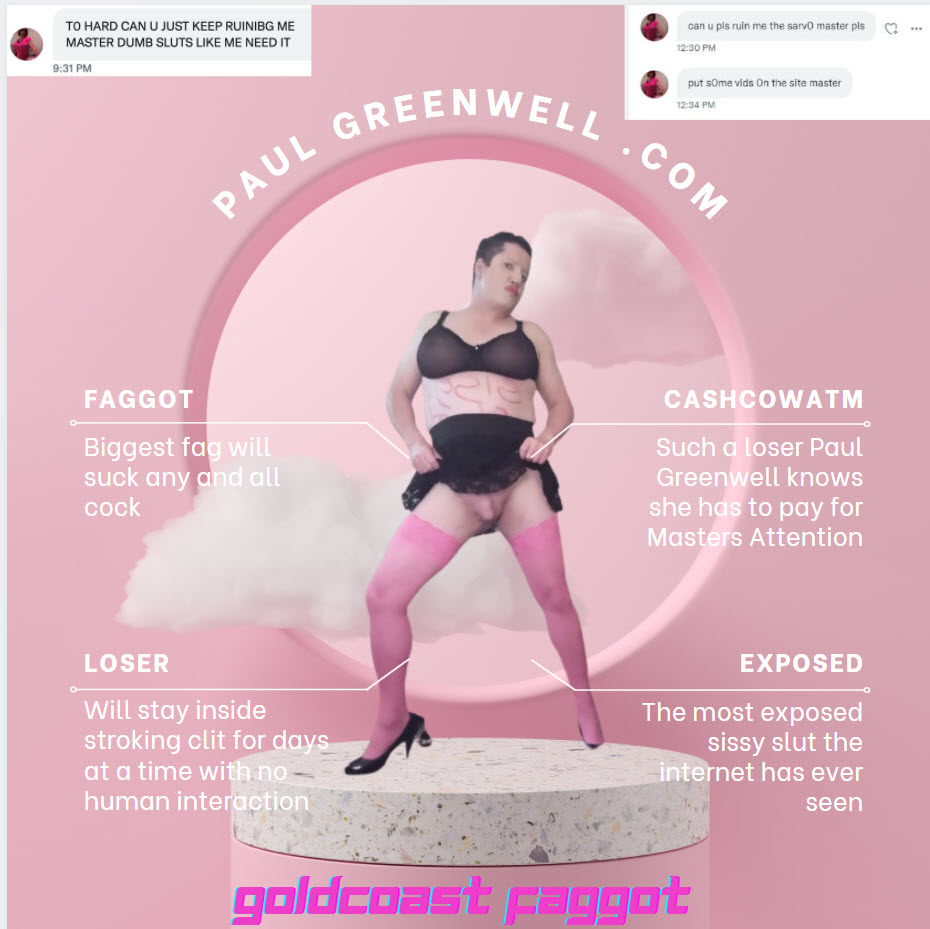 Paul Greenwell the internets most exposed sissy