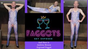 Andrew Brown Exposed Faggot