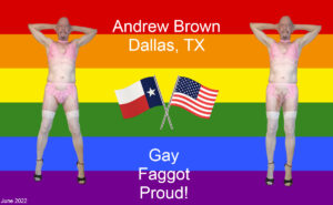 Andrew Brown Proud Faggot