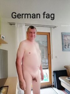 Faggot Bernd naked