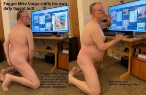 Exposed faggot shiteater Mike Vargo sniffing his own dirty faggot butt