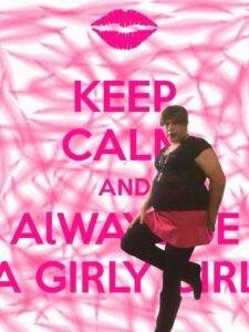 keep calm and always be girly
