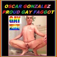 Oscar Gonzalez Is A Faggot
