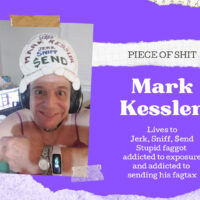 mark kessler CHRONIC MASTURBATOR LIVES TO SEND TO MASTER