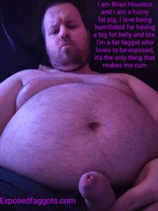 I am Brian Houston I am a horny fat pig