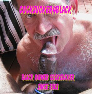 COCKSUCKER4BLACK..LOVING ON A BIIG BLACK COCK