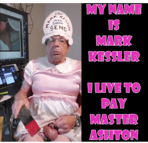 mark kessler I LIVE TO PAY MASTER ASHTON