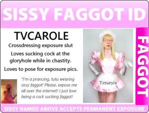 Tvcarole sissy faggot cock eater