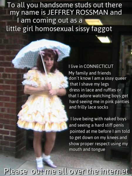 Jeffrey Rossman from Connecticut outed as a sissy faggot dressed as a little girl