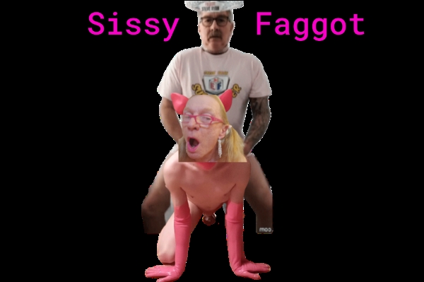 Sissy    Faggot